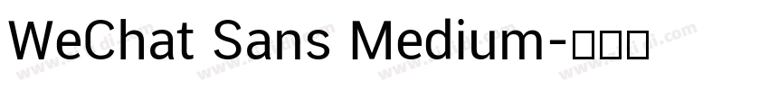 WeChat Sans Medium字体转换